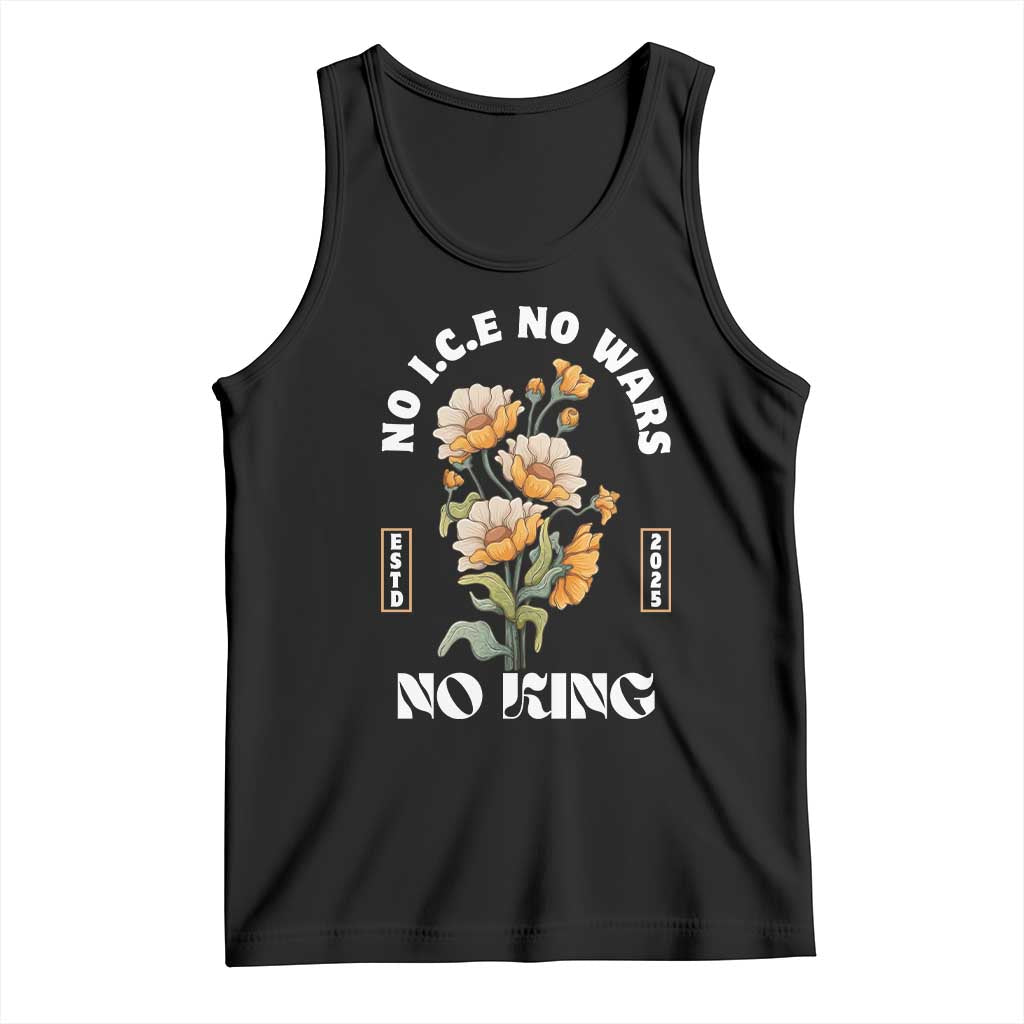 No Wars No ICE No Kings Floral Vintage Tank Top Retro Flower Peaceful Protest Statement TS02 Black Print Your Wear