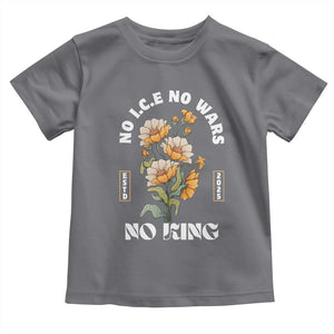 No Wars No ICE No Kings Floral Vintage Toddler T Shirt Retro Flower Peaceful Protest Statement TS02 Charcoal Print Your Wear