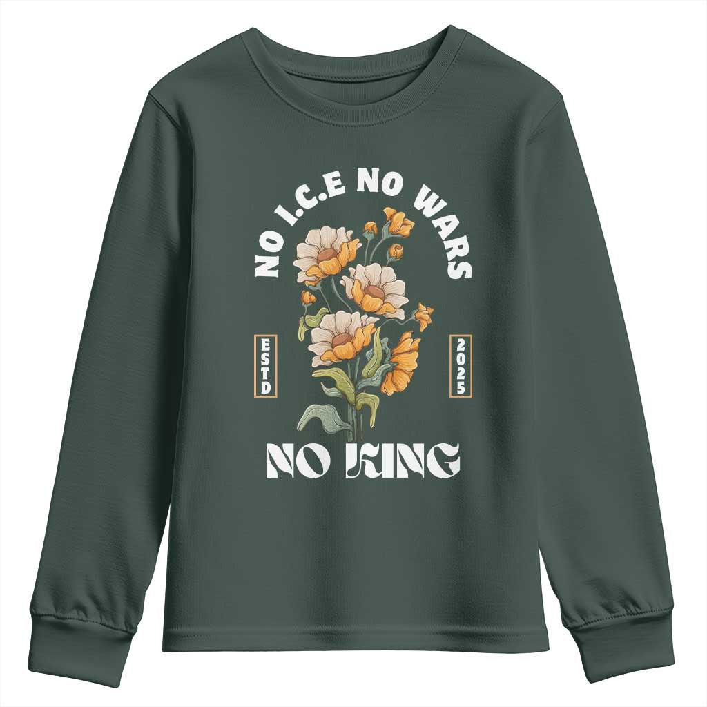 No Wars No ICE No Kings Floral Vintage Youth Sweatshirt Retro Flower Peaceful Protest Statement TS02 Dark Forest Green Print Your Wear