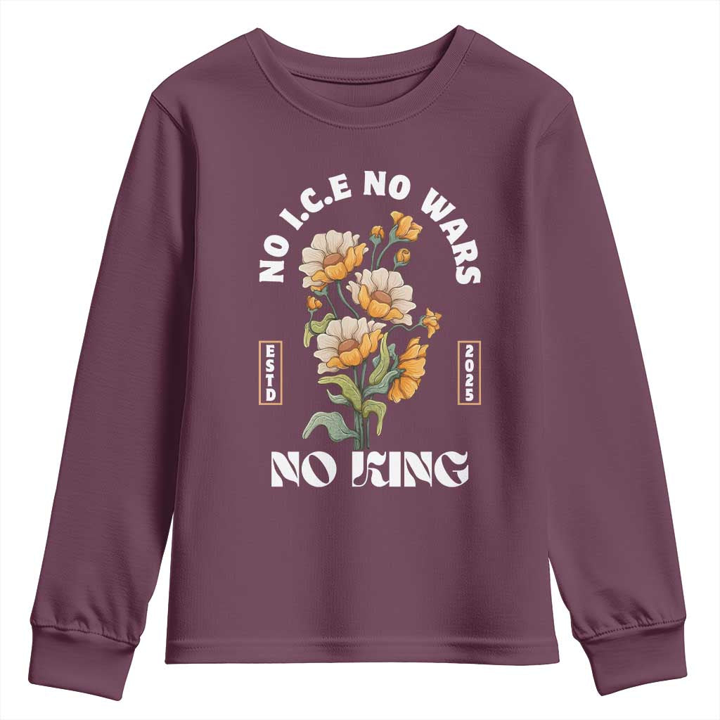 No Wars No ICE No Kings Floral Vintage Youth Sweatshirt Retro Flower Peaceful Protest Statement TS02 Maroon Print Your Wear