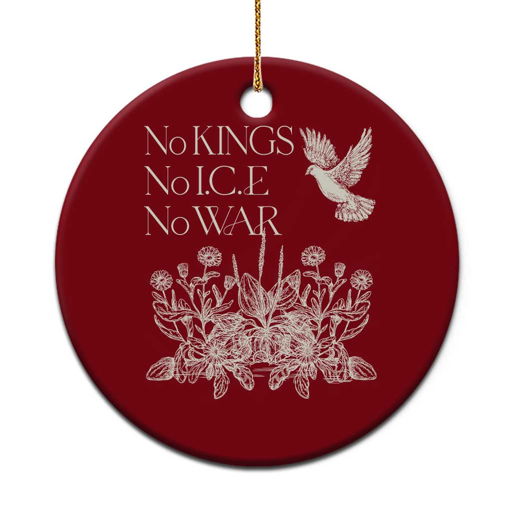 No Wars No Ice No Kings Botanical Dove Ceramic Ornament Peace Symbol Anti War Human Rights Protest TS02 1pc Red Print Your Wear