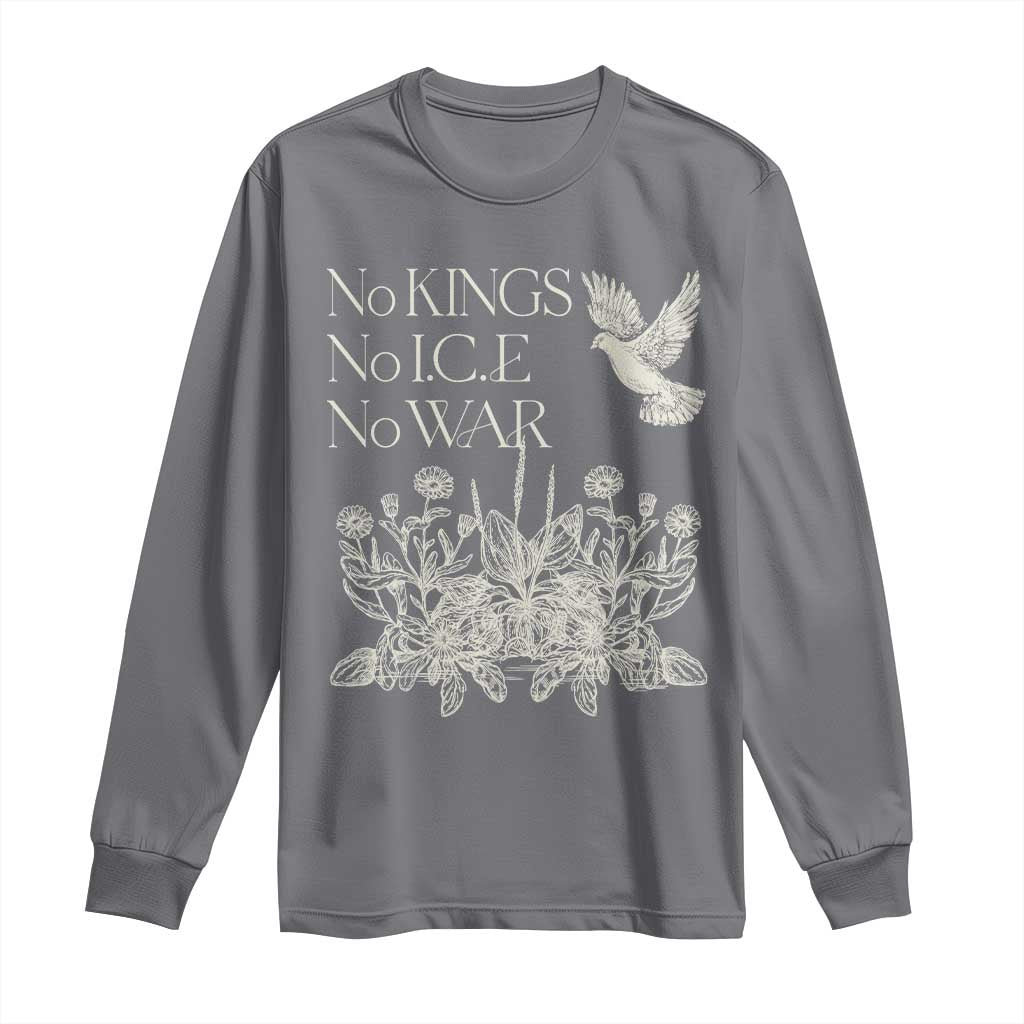 No Wars No Ice No Kings Botanical Dove Long Sleeve Shirt Peace Symbol Anti War Human Rights Protest TS02 Charcoal Print Your Wear