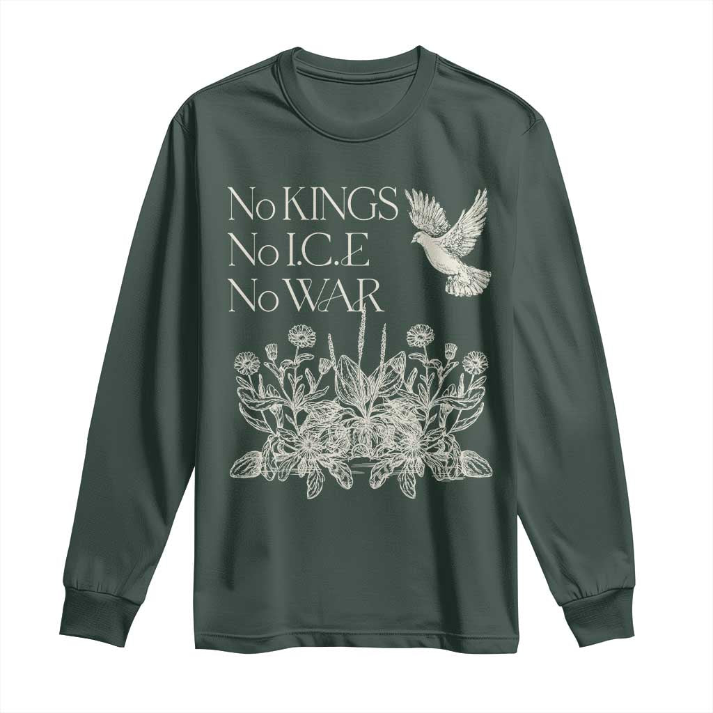 No Wars No Ice No Kings Botanical Dove Long Sleeve Shirt Peace Symbol Anti War Human Rights Protest TS02 Dark Forest Green Print Your Wear