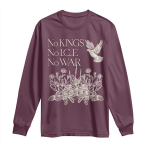 No Wars No Ice No Kings Botanical Dove Long Sleeve Shirt Peace Symbol Anti War Human Rights Protest TS02 Maroon Print Your Wear