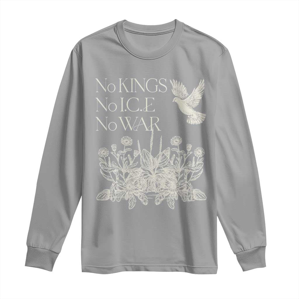 No Wars No Ice No Kings Botanical Dove Long Sleeve Shirt Peace Symbol Anti War Human Rights Protest TS02 Sport Gray Print Your Wear