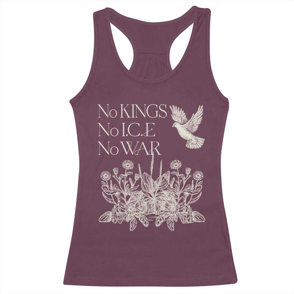 No Wars No Ice No Kings Botanical Dove Racerback Tank Top Peace Symbol Anti War Human Rights Protest TS02 Maroon Print Your Wear