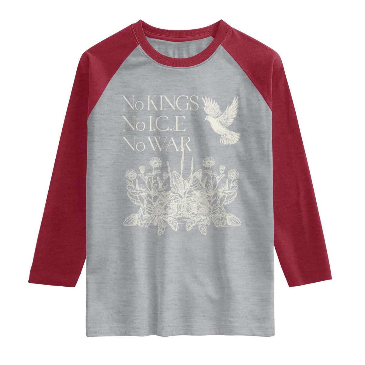 No Wars No Ice No Kings Botanical Dove Raglan Shirt Peace Symbol Anti War Human Rights Protest TS02 Heather Gray Heather Red Print Your Wear