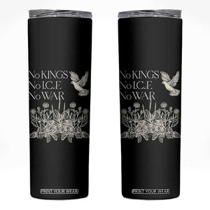 No Wars No Ice No Kings Botanical Dove Skinny Tumbler Peace Symbol Anti War Human Rights Protest TS02 Black Print Your Wear