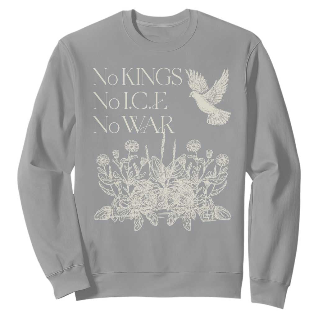 No Wars No Ice No Kings Botanical Dove Sweatshirt Peace Symbol Anti War Human Rights Protest TS02 Sport Gray Print Your Wear