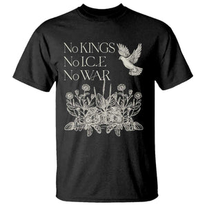 No Wars No Ice No Kings Botanical Dove T Shirt Peace Symbol Anti War Human Rights Protest TS02 Black Print Your Wear