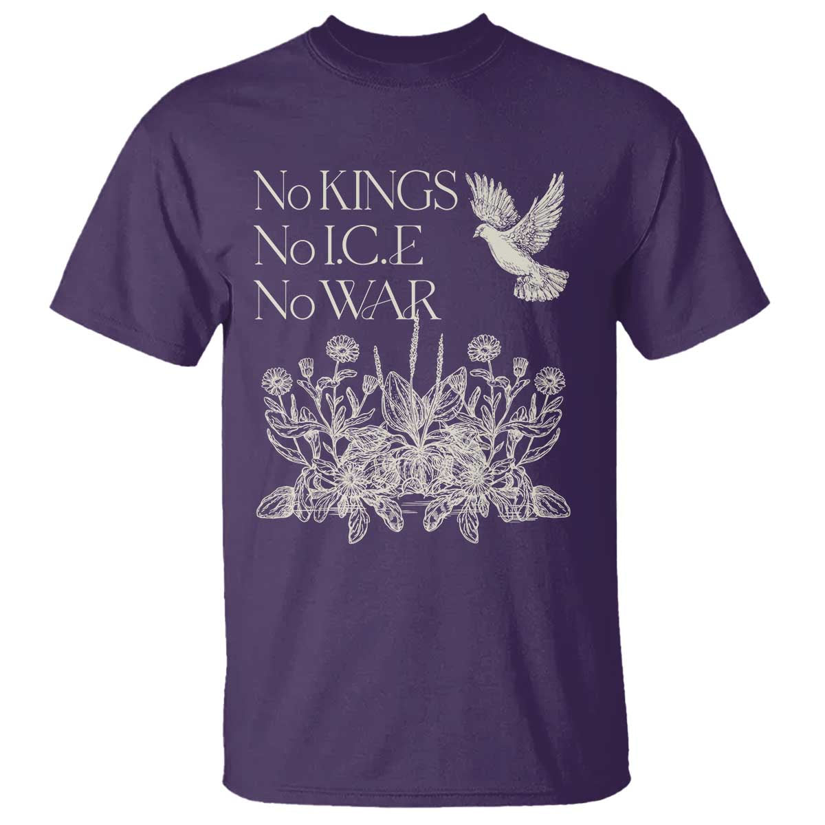 No Wars No Ice No Kings Botanical Dove T Shirt Peace Symbol Anti War Human Rights Protest TS02 Purple Print Your Wear