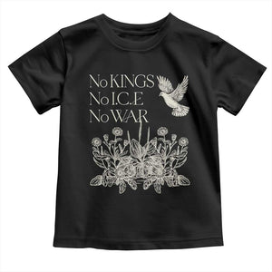 No Wars No Ice No Kings Botanical Dove Toddler T Shirt Peace Symbol Anti War Human Rights Protest TS02 Black Print Your Wear