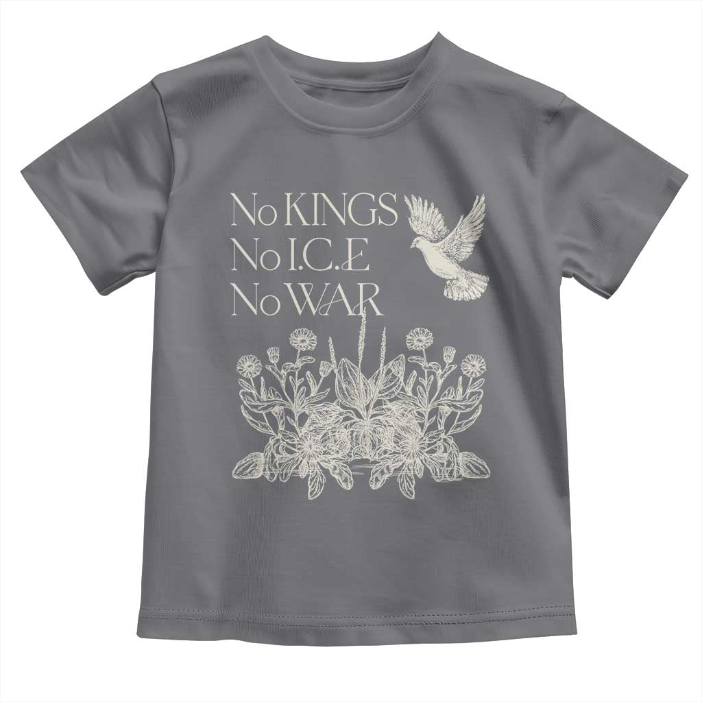 No Wars No Ice No Kings Botanical Dove Toddler T Shirt Peace Symbol Anti War Human Rights Protest TS02 Charcoal Print Your Wear