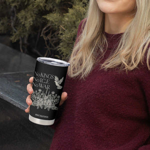 No Wars No Ice No Kings Botanical Dove Tumbler Cup Peace Symbol Anti War Human Rights Protest TS02 Print Your Wear
