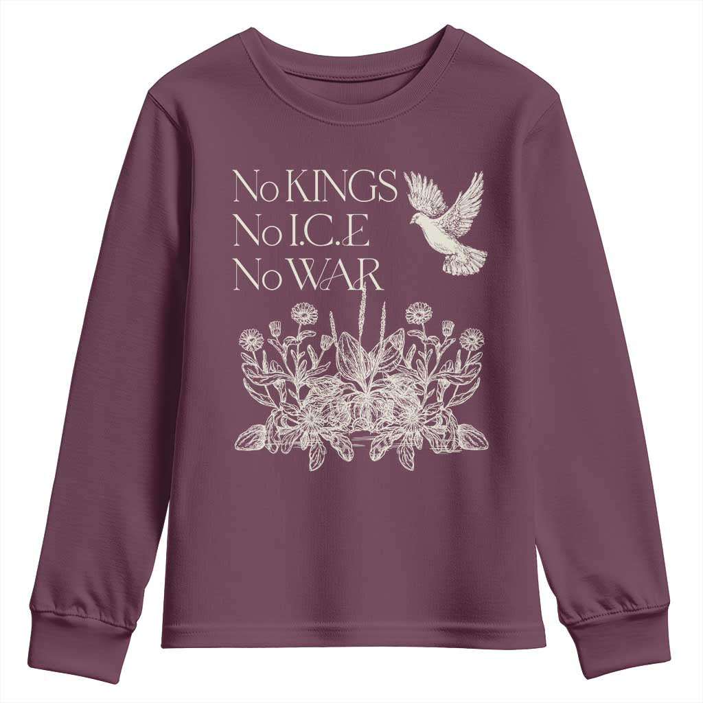No Wars No Ice No Kings Botanical Dove Youth Sweatshirt Peace Symbol Anti War Human Rights Protest TS02 Maroon Print Your Wear