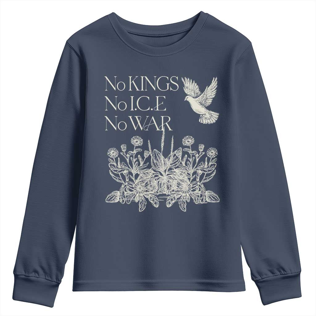 No Wars No Ice No Kings Botanical Dove Youth Sweatshirt Peace Symbol Anti War Human Rights Protest TS02 Navy Print Your Wear