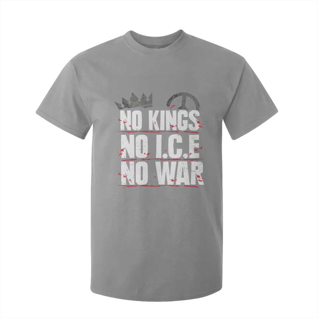No Kings No Wars No Ice Protest Distressed T Shirt For Kid No Crown Just Peace Anti War Freedom Supporters TS02 Sport Gray Print Your Wear