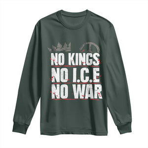No Kings No Wars No Ice Protest Distressed Long Sleeve Shirt No Crown Just Peace Anti War Freedom Supporters TS02 Dark Forest Green Print Your Wear