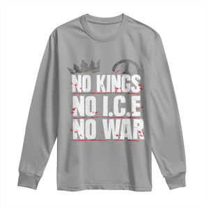 No Kings No Wars No Ice Protest Distressed Long Sleeve Shirt No Crown Just Peace Anti War Freedom Supporters TS02 Sport Gray Print Your Wear