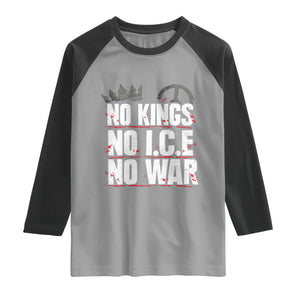 No Kings No Wars No Ice Protest Distressed Raglan Shirt No Crown Just Peace Anti War Freedom Supporters TS02 Sport Gray Black Print Your Wear