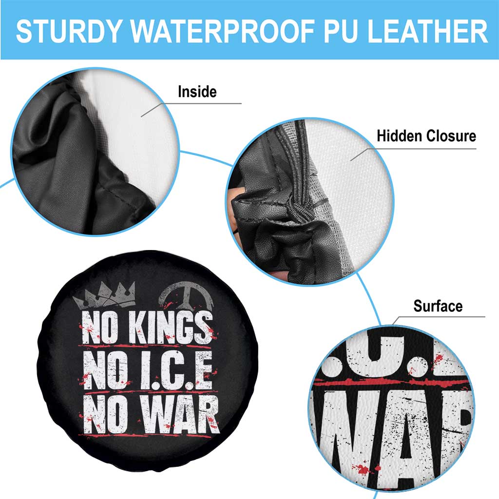 No Kings No Wars No Ice Protest Distressed Spare Tire Cover No Crown Just Peace Anti War Freedom Supporters TS02 Print Your Wear