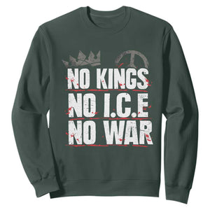 No Kings No Wars No Ice Protest Distressed Sweatshirt No Crown Just Peace Anti War Freedom Supporters TS02 Dark Forest Green Print Your Wear