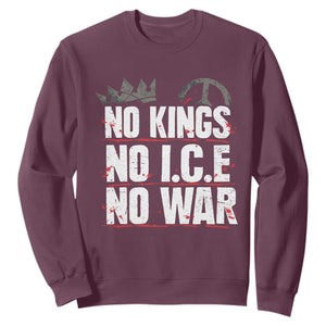 No Kings No Wars No Ice Protest Distressed Sweatshirt No Crown Just Peace Anti War Freedom Supporters TS02 Maroon Print Your Wear