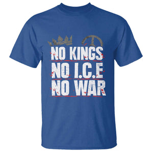 No Kings No Wars No Ice Protest Distressed T Shirt No Crown Just Peace Anti War Freedom Supporters TS02 Royal Blue Print Your Wear