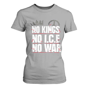 No Kings No Wars No Ice Protest Distressed T Shirt For Women No Crown Just Peace Anti War Freedom Supporters TS02 Sport Gray Print Your Wear