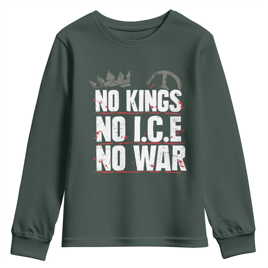 No Kings No Wars No Ice Protest Distressed Youth Sweatshirt No Crown Just Peace Anti War Freedom Supporters TS02 Dark Forest Green Print Your Wear