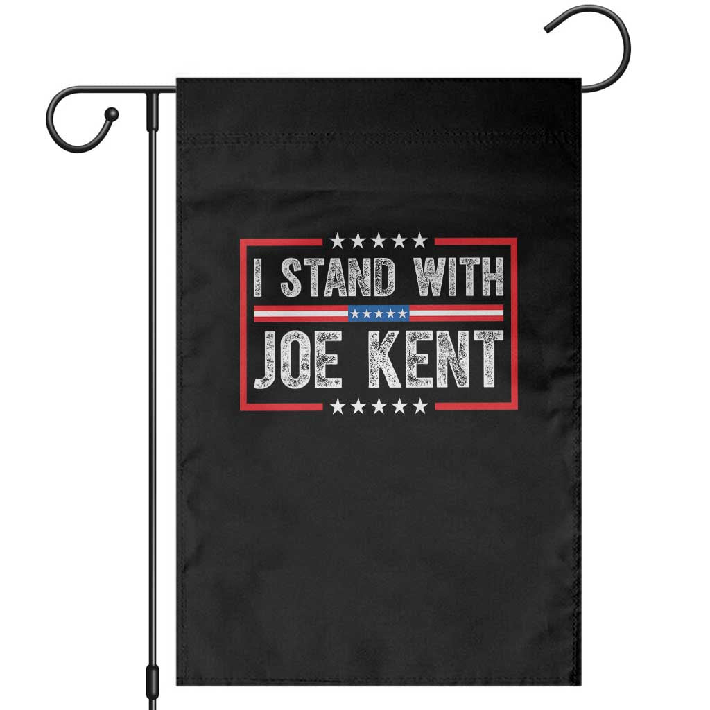 I Stand With Joe Kent Patriotic Support Garden Flag American Flag Political Statement TS02 Black Print Your Wear