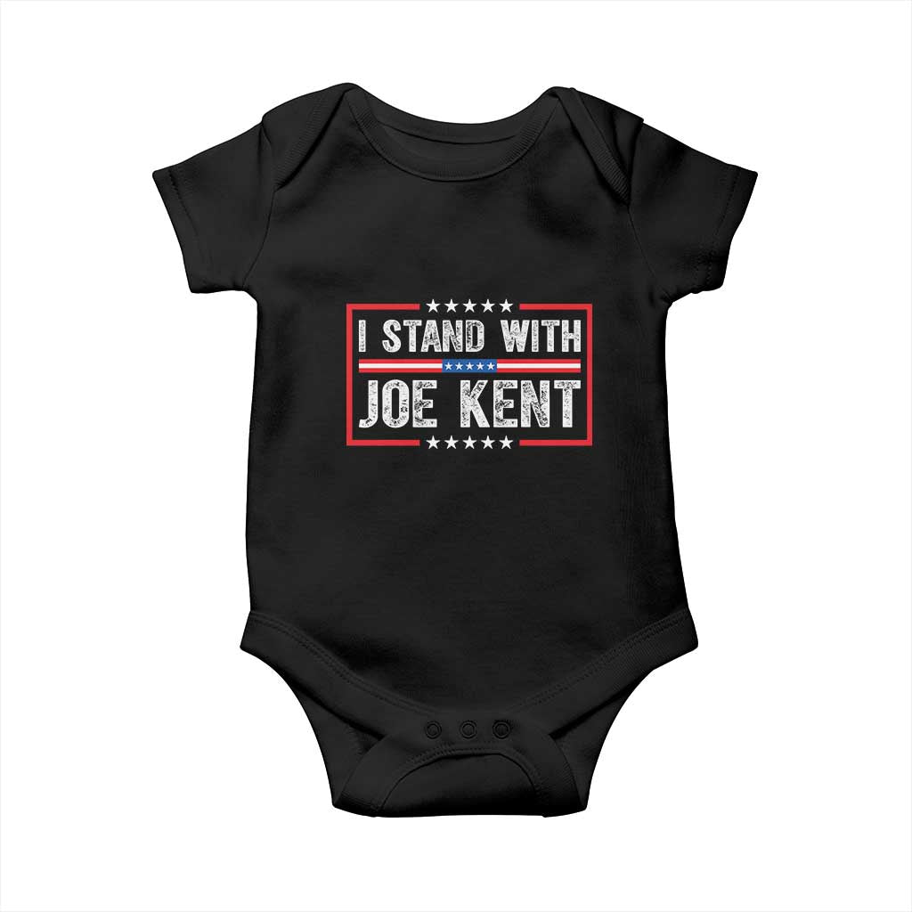 I Stand With Joe Kent Patriotic Support Baby Onesie American Flag Political Statement TS02 Black Print Your Wear