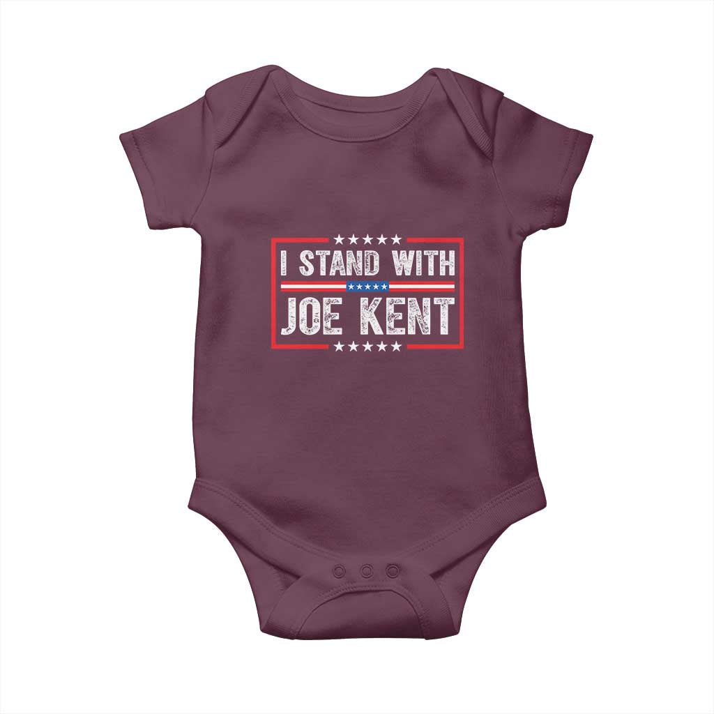 I Stand With Joe Kent Patriotic Support Baby Onesie American Flag Political Statement TS02 Maroon Print Your Wear