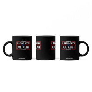 I Stand With Joe Kent Patriotic Support Coffee Mug American Flag Political Statement TS02 Print Your Wear