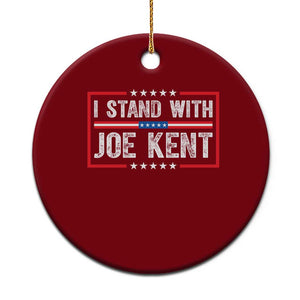 I Stand With Joe Kent Patriotic Support Ceramic Ornament American Flag Political Statement TS02 1pc Red Print Your Wear