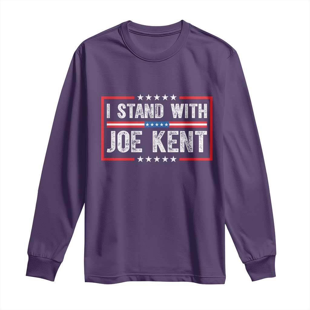 I Stand With Joe Kent Patriotic Support Long Sleeve Shirt American Flag Political Statement TS02 Purple Print Your Wear