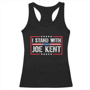 I Stand With Joe Kent Patriotic Support Racerback Tank Top American Flag Political Statement TS02 Black Print Your Wear