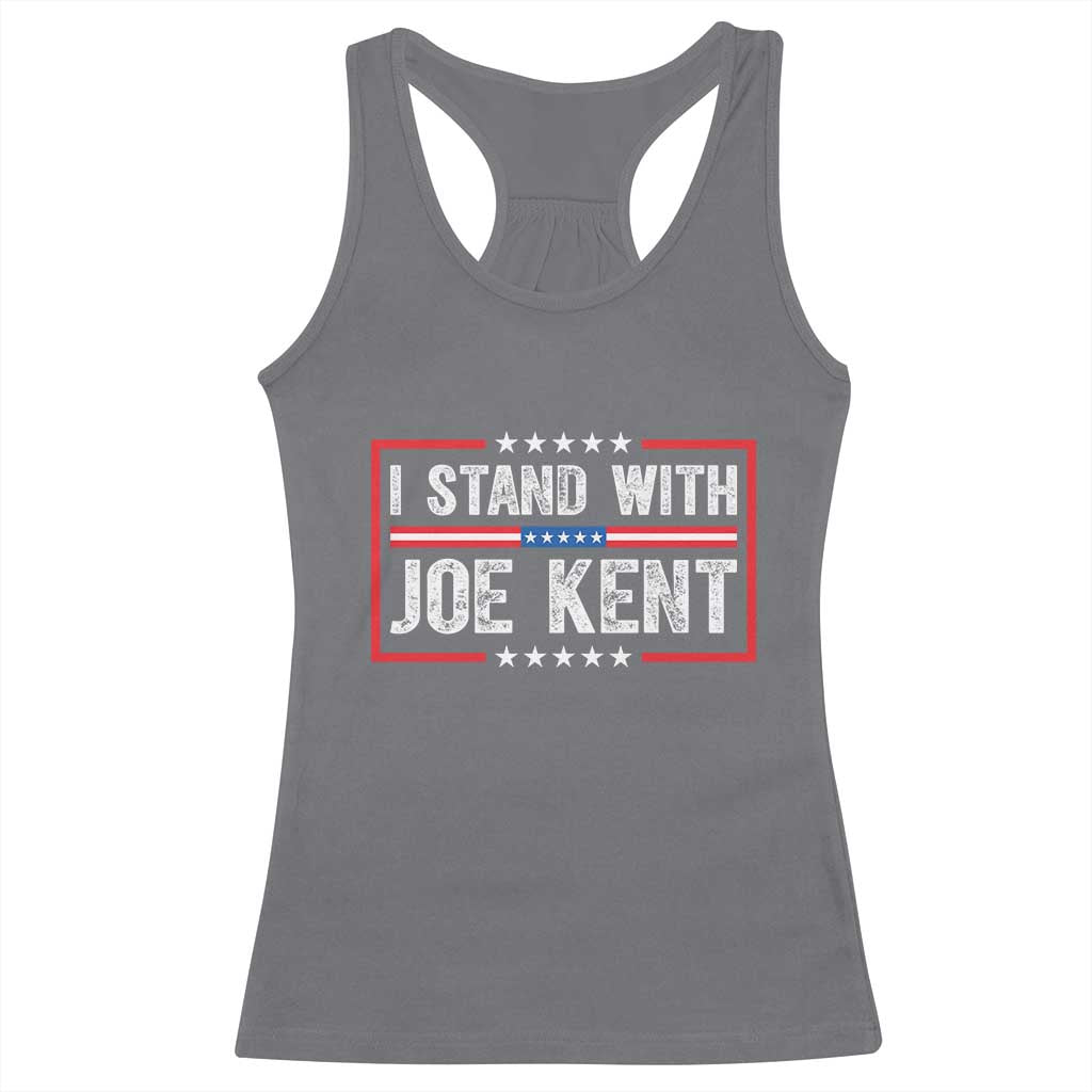 I Stand With Joe Kent Patriotic Support Racerback Tank Top American Flag Political Statement TS02 Charcoal Print Your Wear