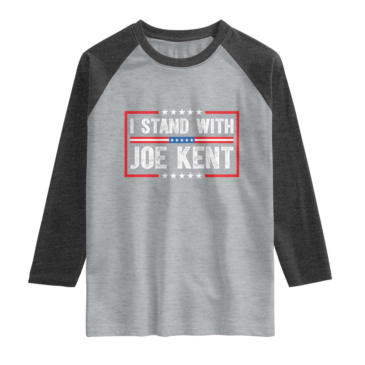 I Stand With Joe Kent Patriotic Support Raglan Shirt American Flag Political Statement TS02 Heather Gray Heather Charcoal Print Your Wear