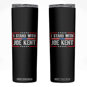 I Stand With Joe Kent Patriotic Support Skinny Tumbler American Flag Political Statement TS02 Black Print Your Wear