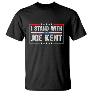 I Stand With Joe Kent Patriotic Support T Shirt American Flag Political Statement TS02 Black Print Your Wear