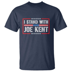 I Stand With Joe Kent Patriotic Support T Shirt American Flag Political Statement TS02 Navy Print Your Wear