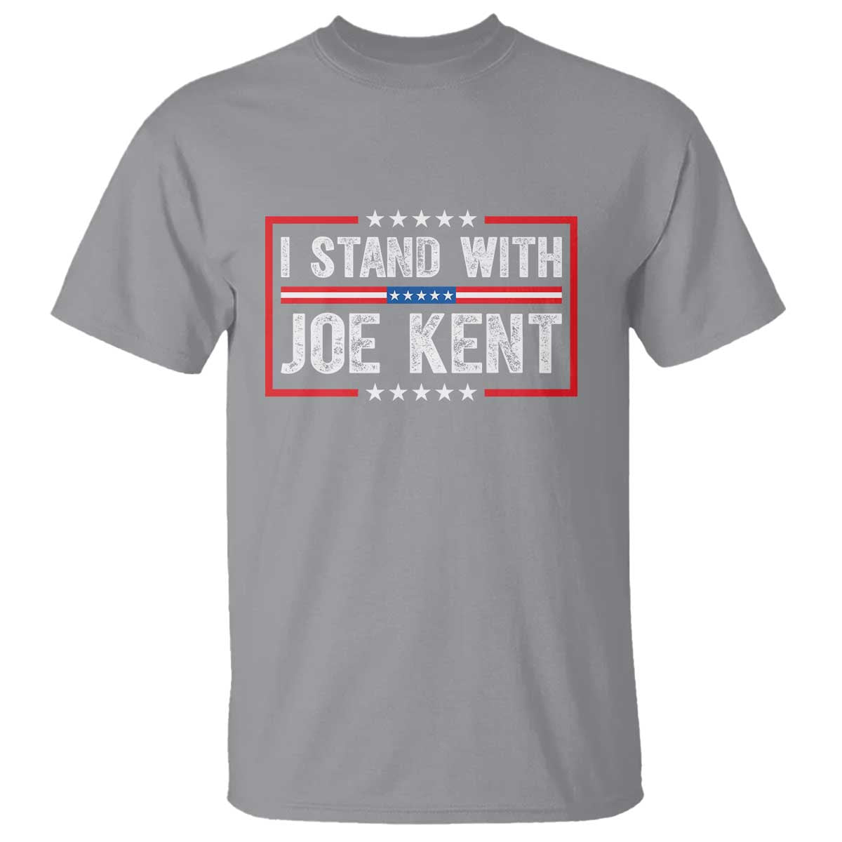 I Stand With Joe Kent Patriotic Support T Shirt American Flag Political Statement TS02 Sport Gray Print Your Wear