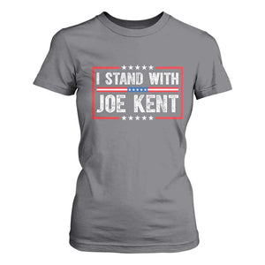 I Stand With Joe Kent Patriotic Support T Shirt For Women American Flag Political Statement TS02 Charcoal Print Your Wear