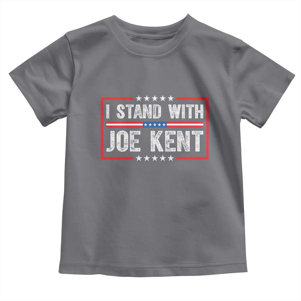 I Stand With Joe Kent Patriotic Support Toddler T Shirt American Flag Political Statement TS02 Charcoal Print Your Wear
