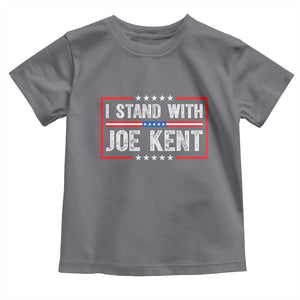 I Stand With Joe Kent Patriotic Support Toddler T Shirt American Flag Political Statement TS02 Charcoal Print Your Wear