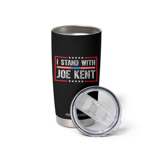 I Stand With Joe Kent Patriotic Support Tumbler Cup American Flag Political Statement TS02 Print Your Wear