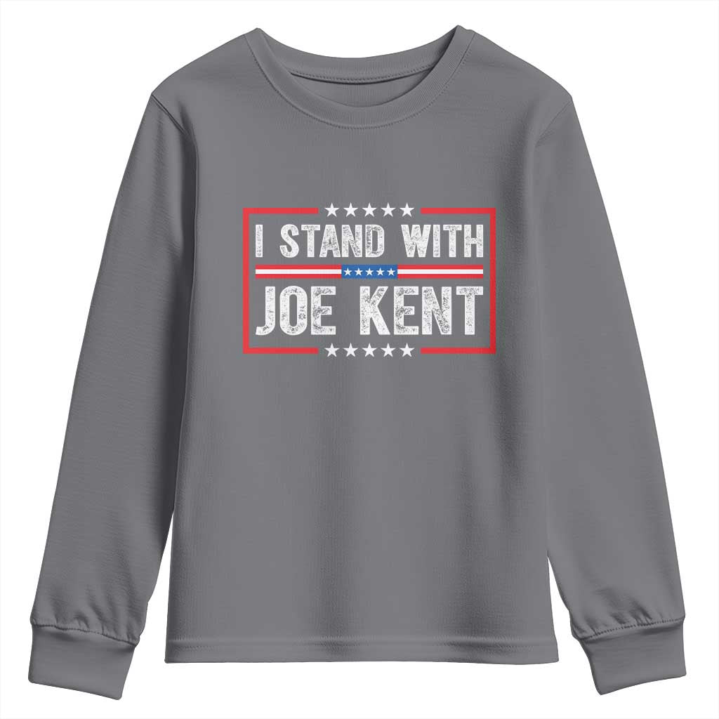 I Stand With Joe Kent Patriotic Support Youth Sweatshirt American Flag Political Statement TS02 Charcoal Print Your Wear