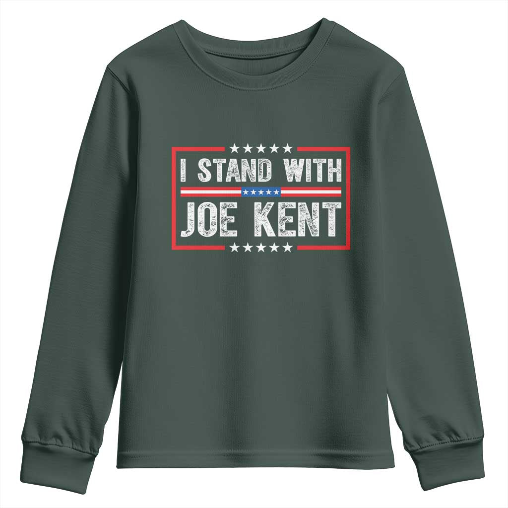I Stand With Joe Kent Patriotic Support Youth Sweatshirt American Flag Political Statement TS02 Dark Forest Green Print Your Wear