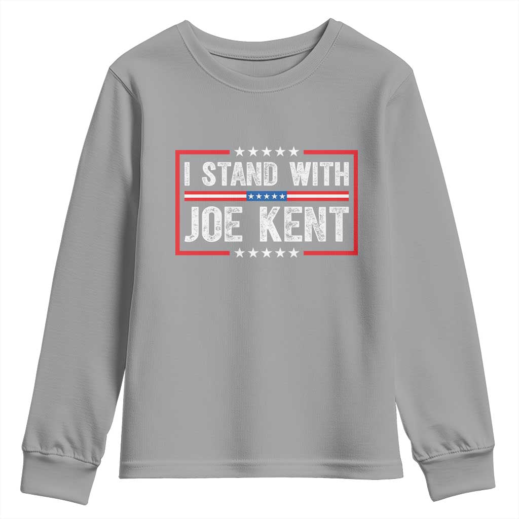 I Stand With Joe Kent Patriotic Support Youth Sweatshirt American Flag Political Statement TS02 Sport Gray Print Your Wear
